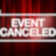 Event Cancelled
