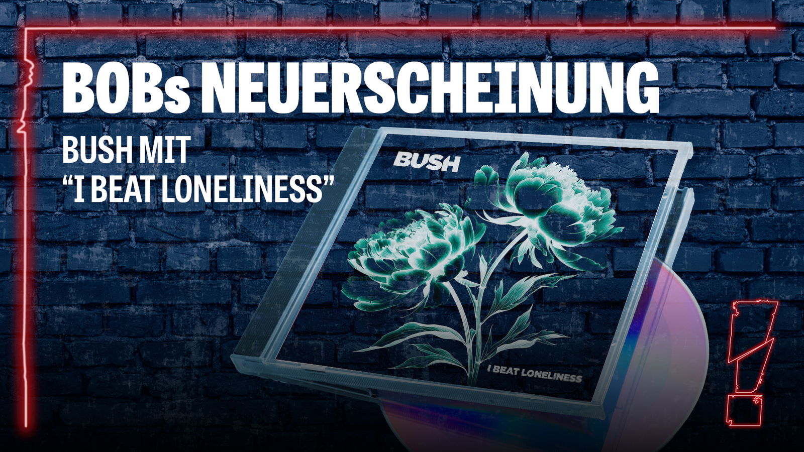 Neuerscheinung_Bush_I Beat Lonliness