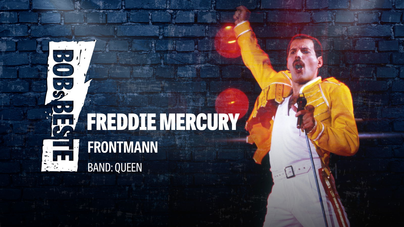 BOBs Beste Kategorie Frontmann: Freddie Mercury