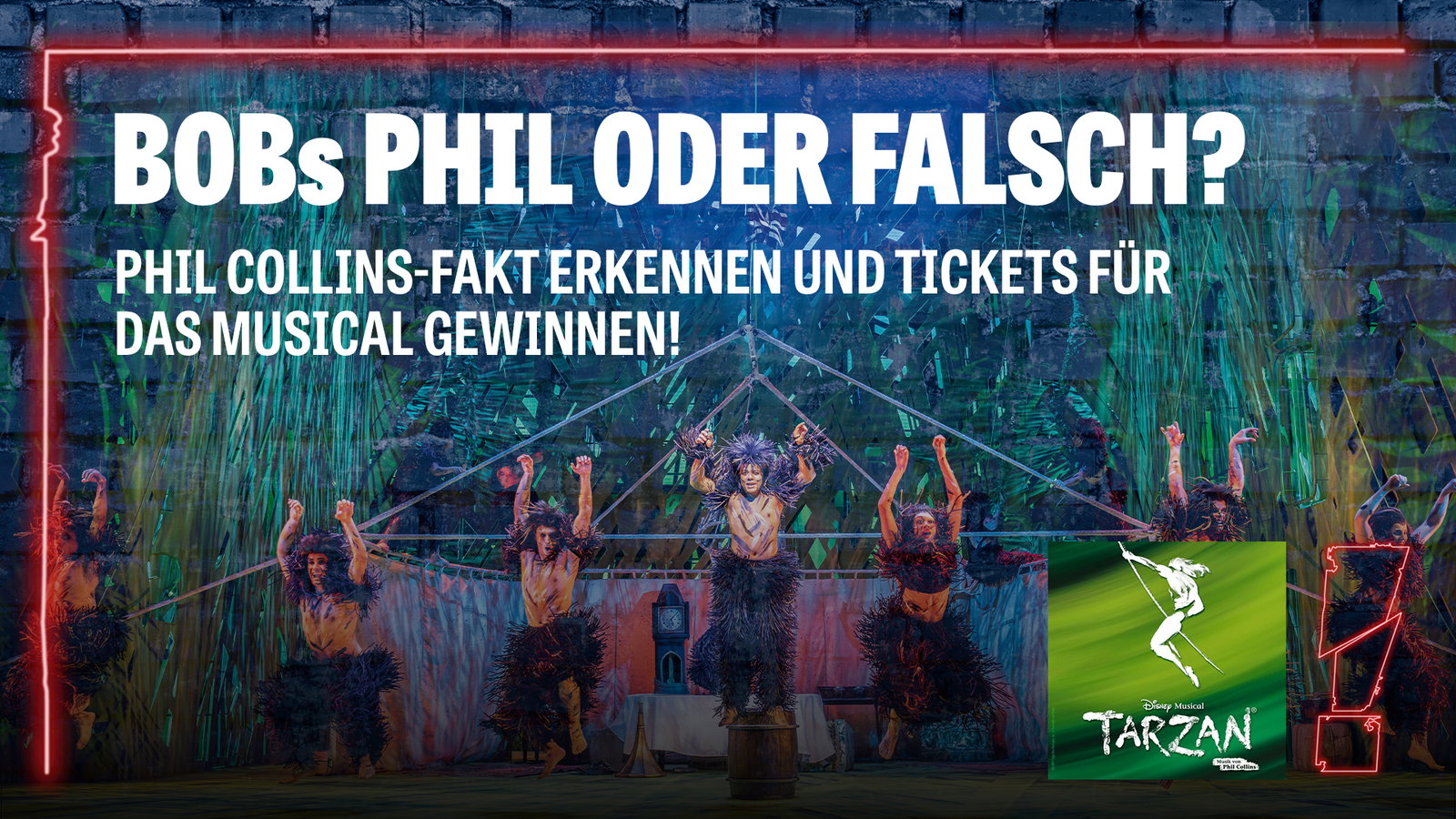 BOBs Phil oder Flasch: Hier Tickets für "Tarzan - das Musical" gewinnen!