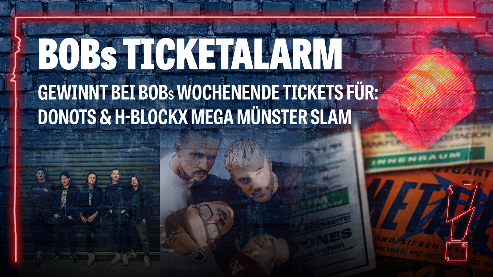 BOBs Ticketalarm: Tickets für den DONOTS & H-BLOCKX Mega Münster Slam gewinnen