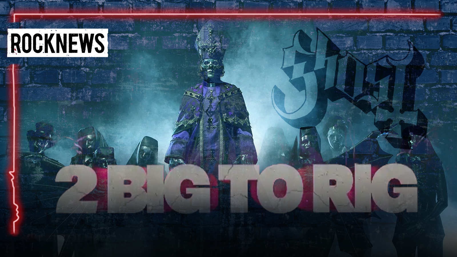 rocknews_ghost 2 big 2 rig