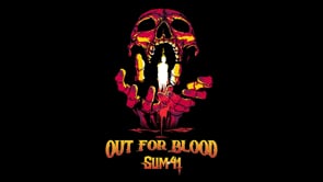 Out for Blood (NEW SUM 41 SINGLE)