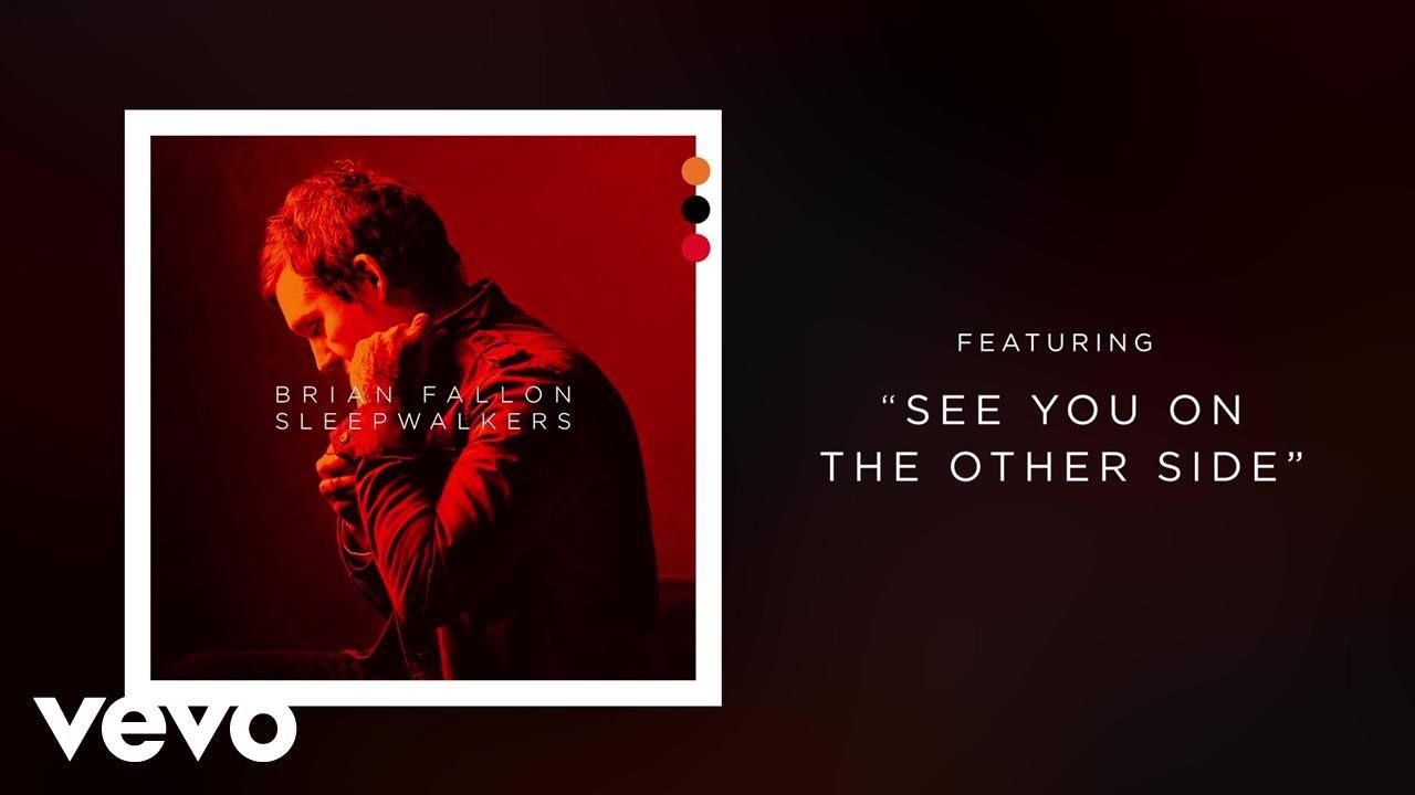 Brian Fallon - See You On The Other Side (Audio)