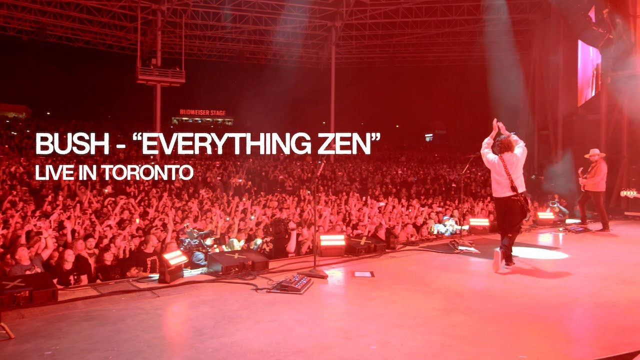 BUSH - "Everything Zen" (Live in Toronto)