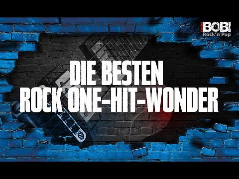 Die besten Rock One-Hit-Wonder