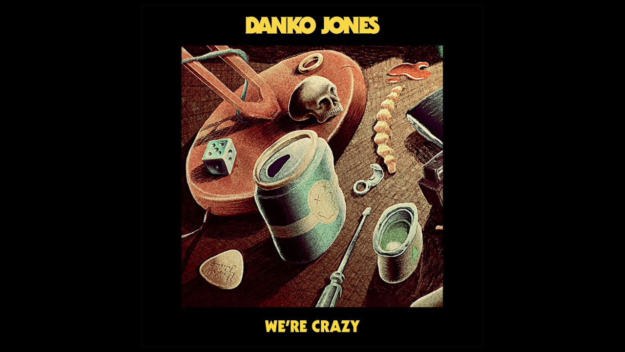 Danko Jones - We're Crazy (Official Audio)