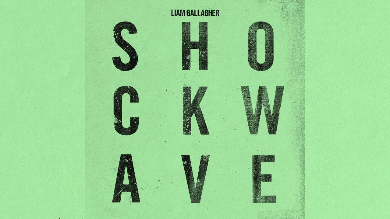 Liam Gallagher - Shockwave (Official Audio)