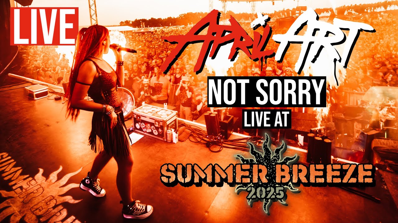 April Art - Not Sorry - LIVE at Summer Breeze 2025