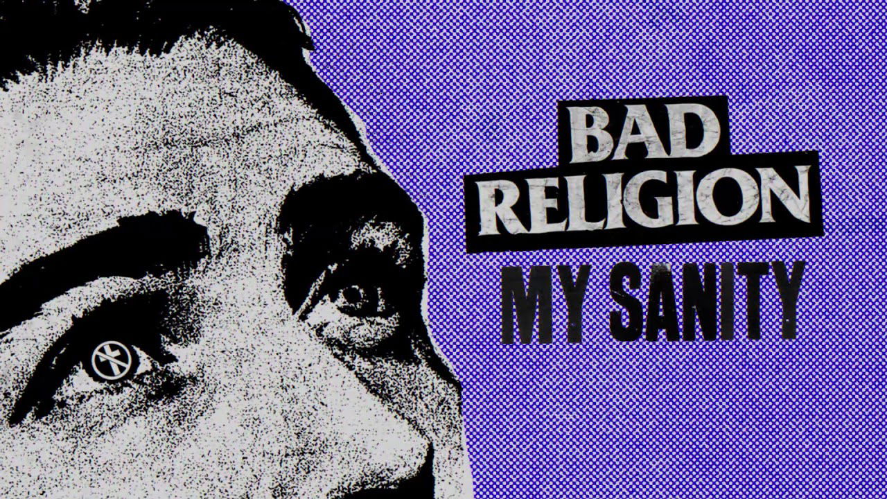 Bad Religion - "My Sanity"