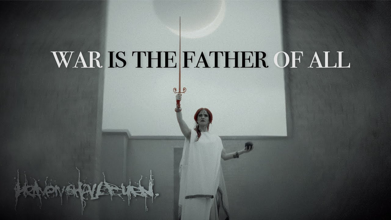 Heaven Shall Burn - WAR IS THE FATHER OF ALL (OFFICIAL VIDEO)
