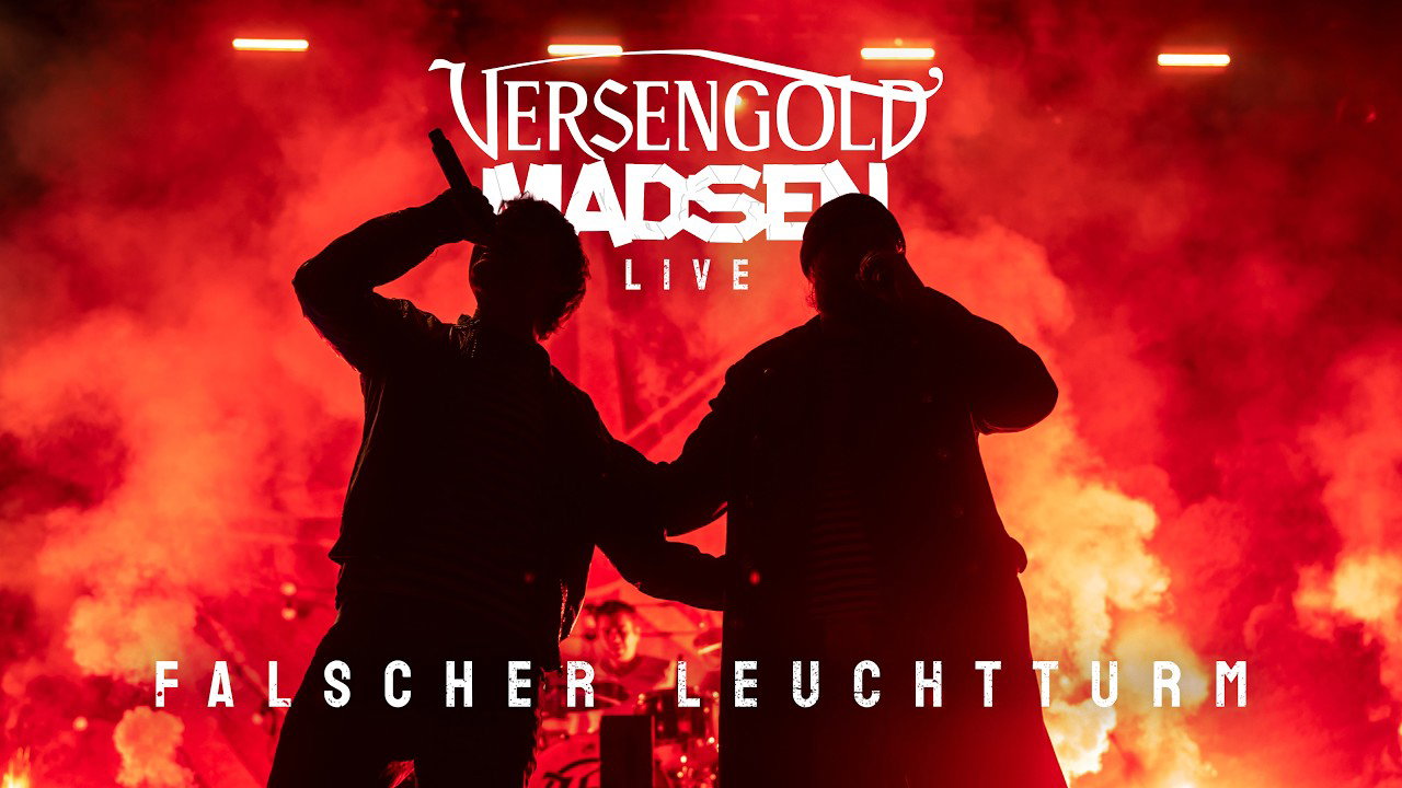 Versengold feat. Madsen - Falscher Leuchtturm (Live)