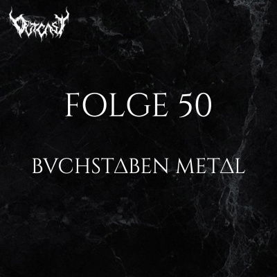 Buchstaben Metal | Folge 50