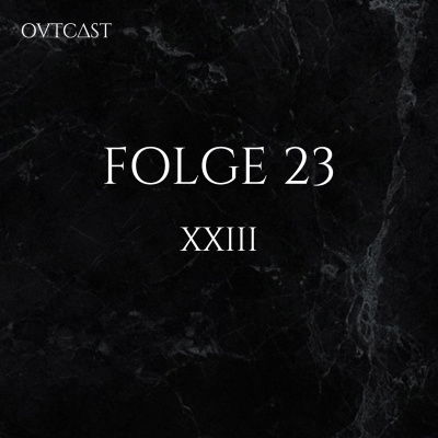 Folge 23 | XXIII