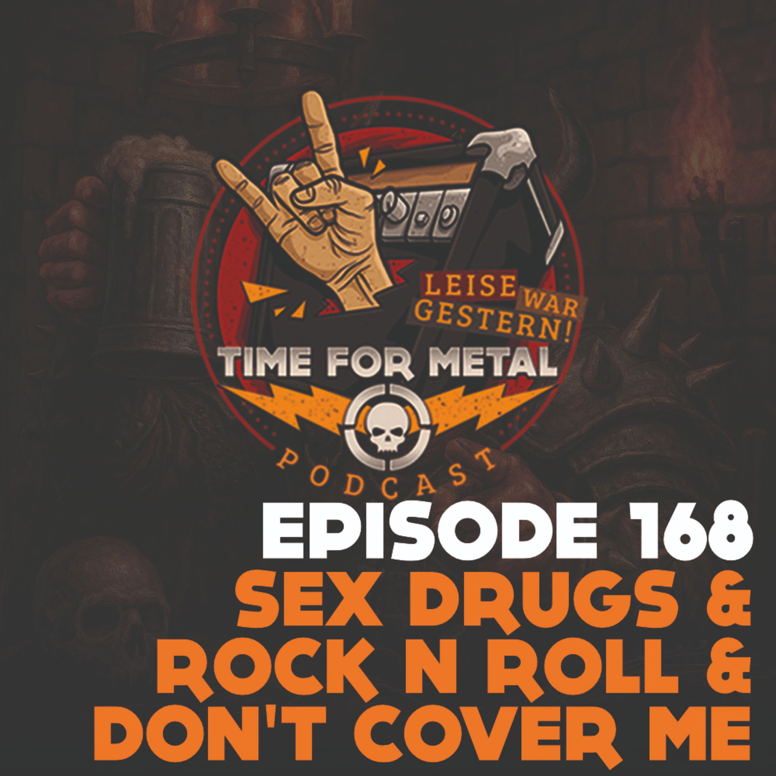 Folge 168 - Sex Drugs & Rock n Roll & Don't Cover Me mit Feuerschwanz