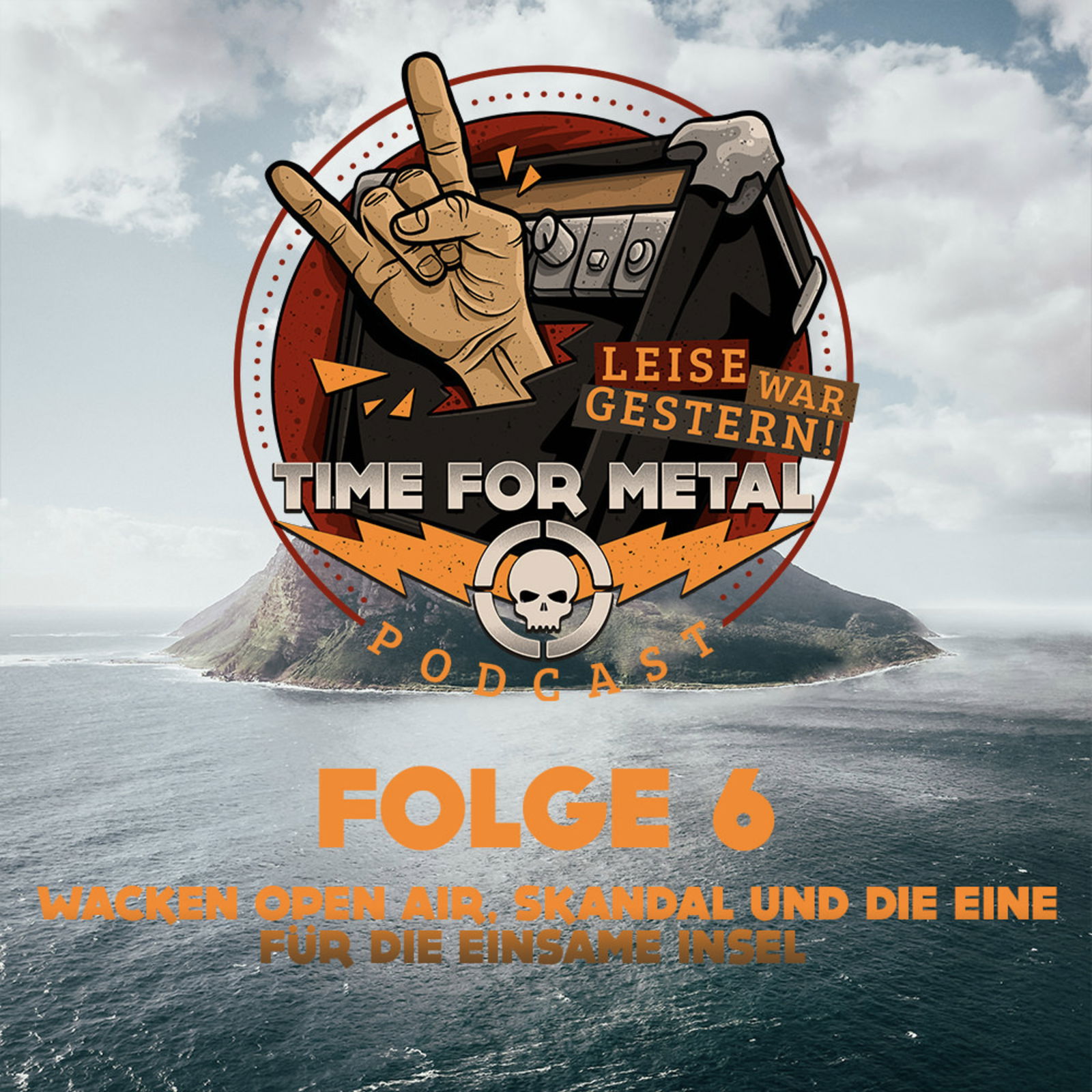 Folge 6 - Wacken Open Air, Skandal und die Eine für die einsame Insel im Themenroulette