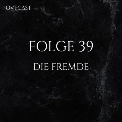 Die Fremde | Folge 39