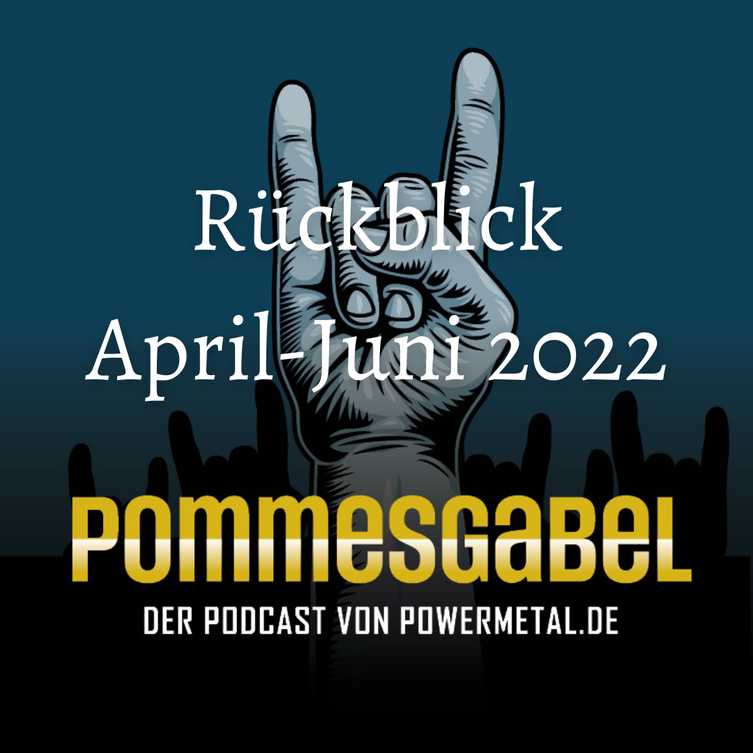Rückblick April bis Juni 2022