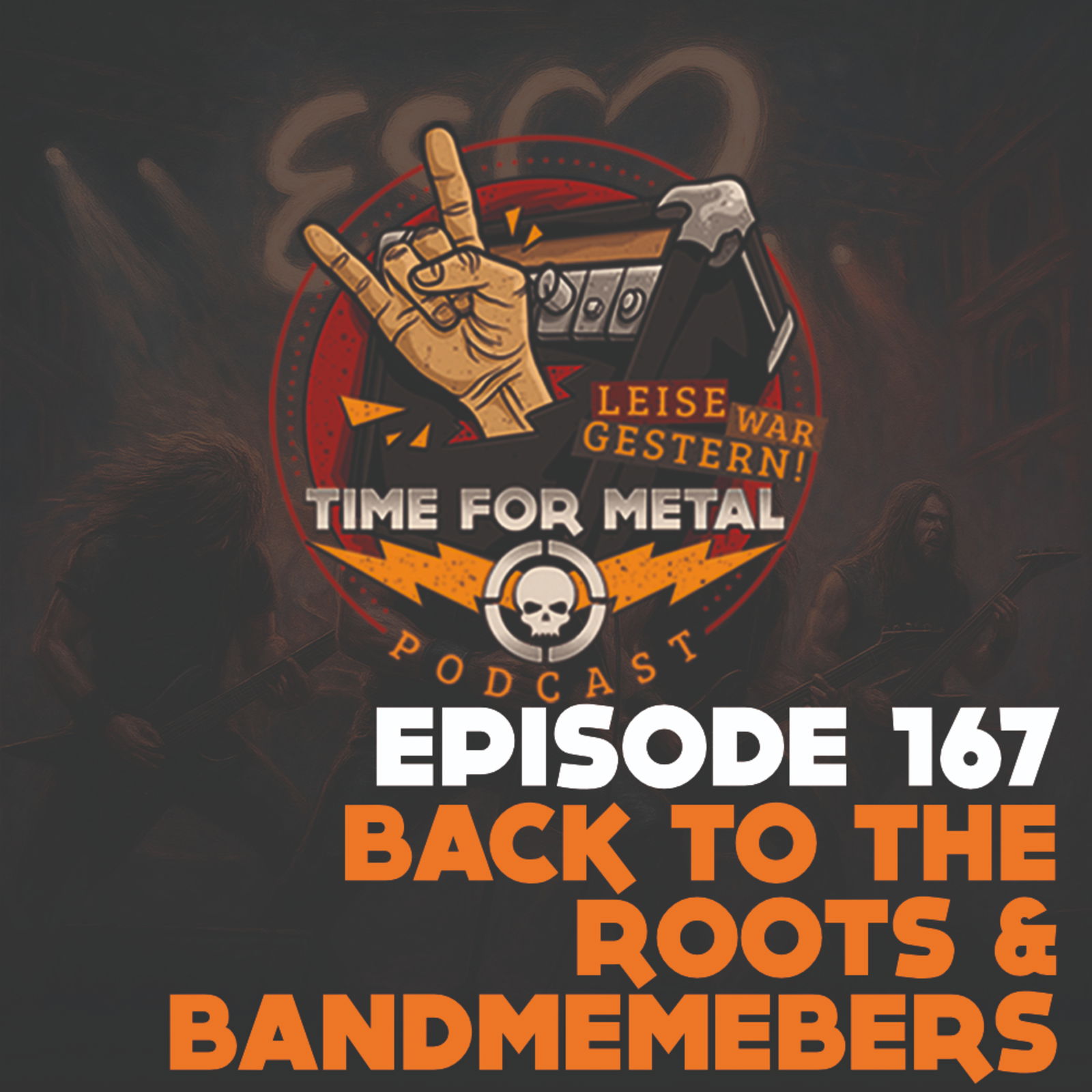 Folge 167: Back To The Roots & Wer gehört alles zu einer Band