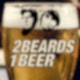 2 Beards 1 Beer - Der Bier-Podcast