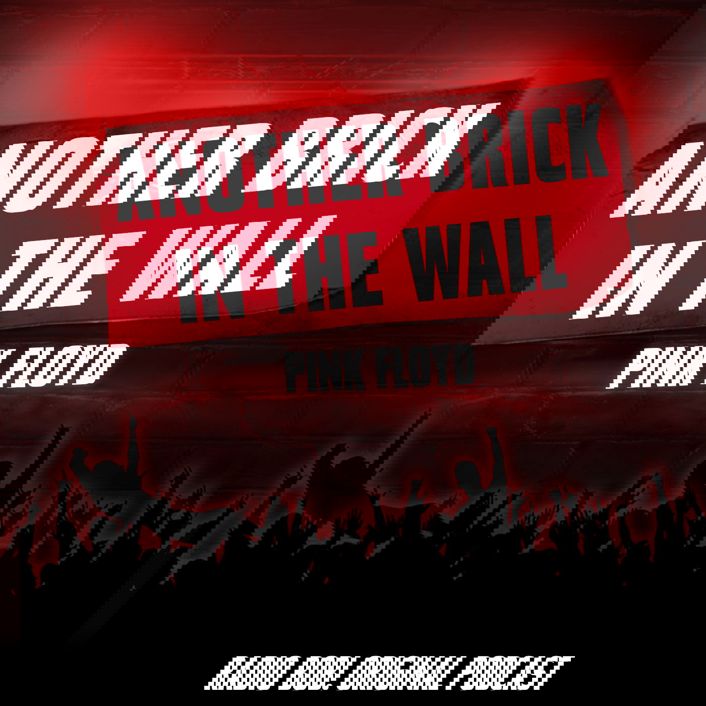 "Another Brick In The Wall" Pink Floyd