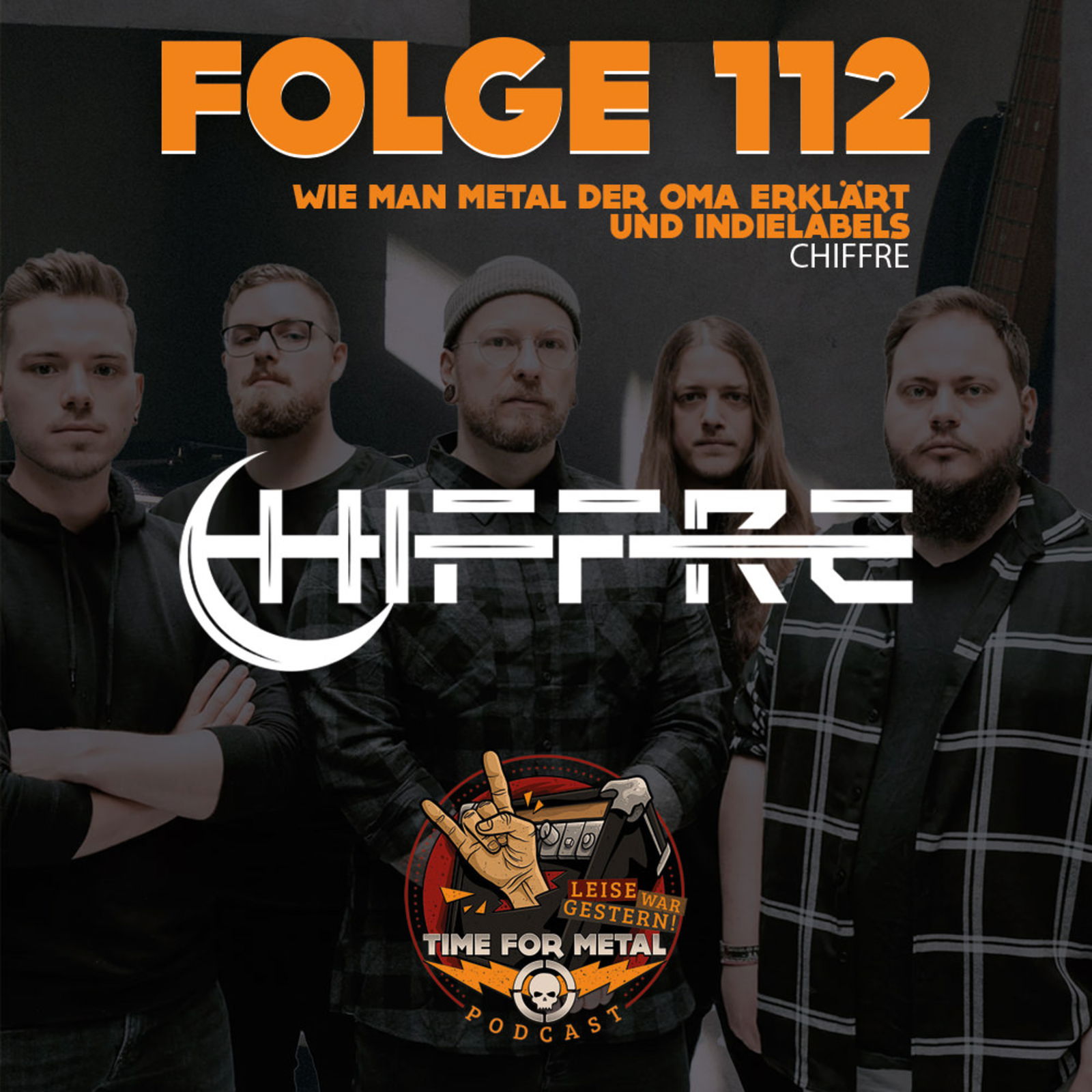 Folge 112 - Wie man Oma Metal erklärt und die Rolle von Indielabels mit Chiffre