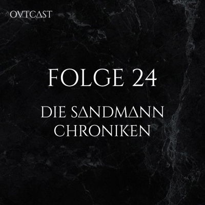 Folge 24 | Die Sandmann Chroniken