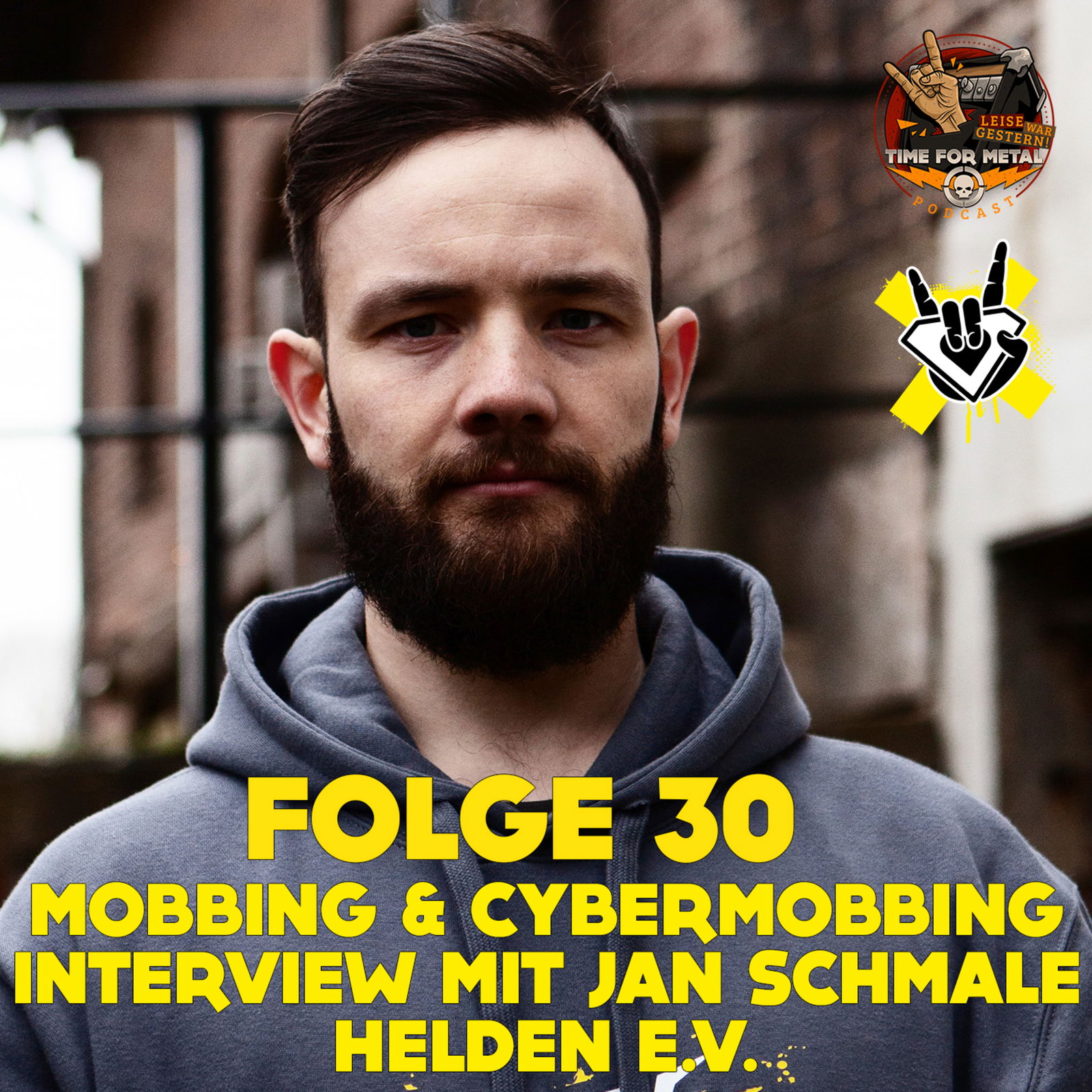 Folge 30 - Jan Schmale (Helden e.V.) über Metal, Mobbing, Cybermobbing und wie man damit umgeht
