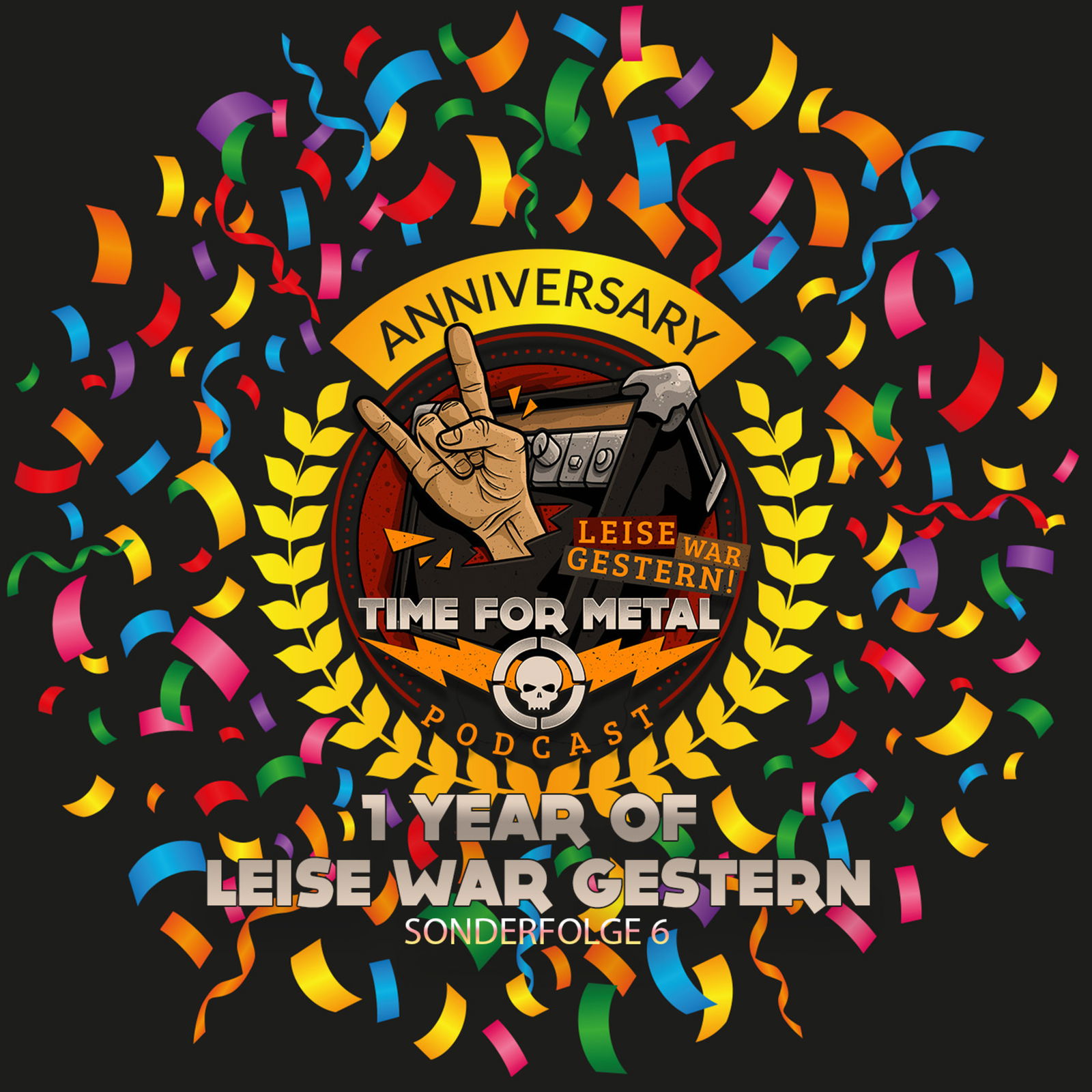 Sonderfolge 6 - Happy Birthday oder One Year Of Leise War Gestern