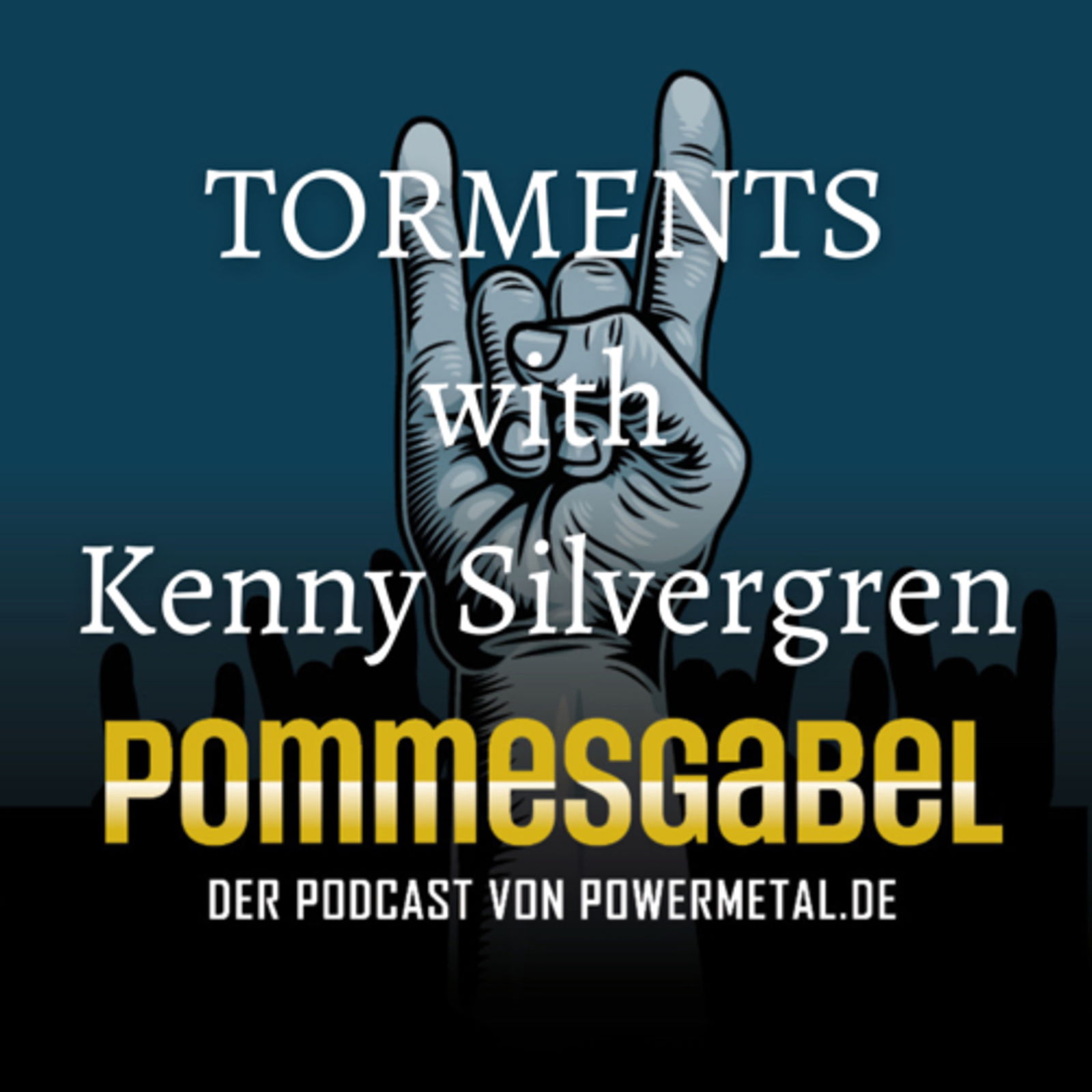 TORMENTS with Kenny Silvergren