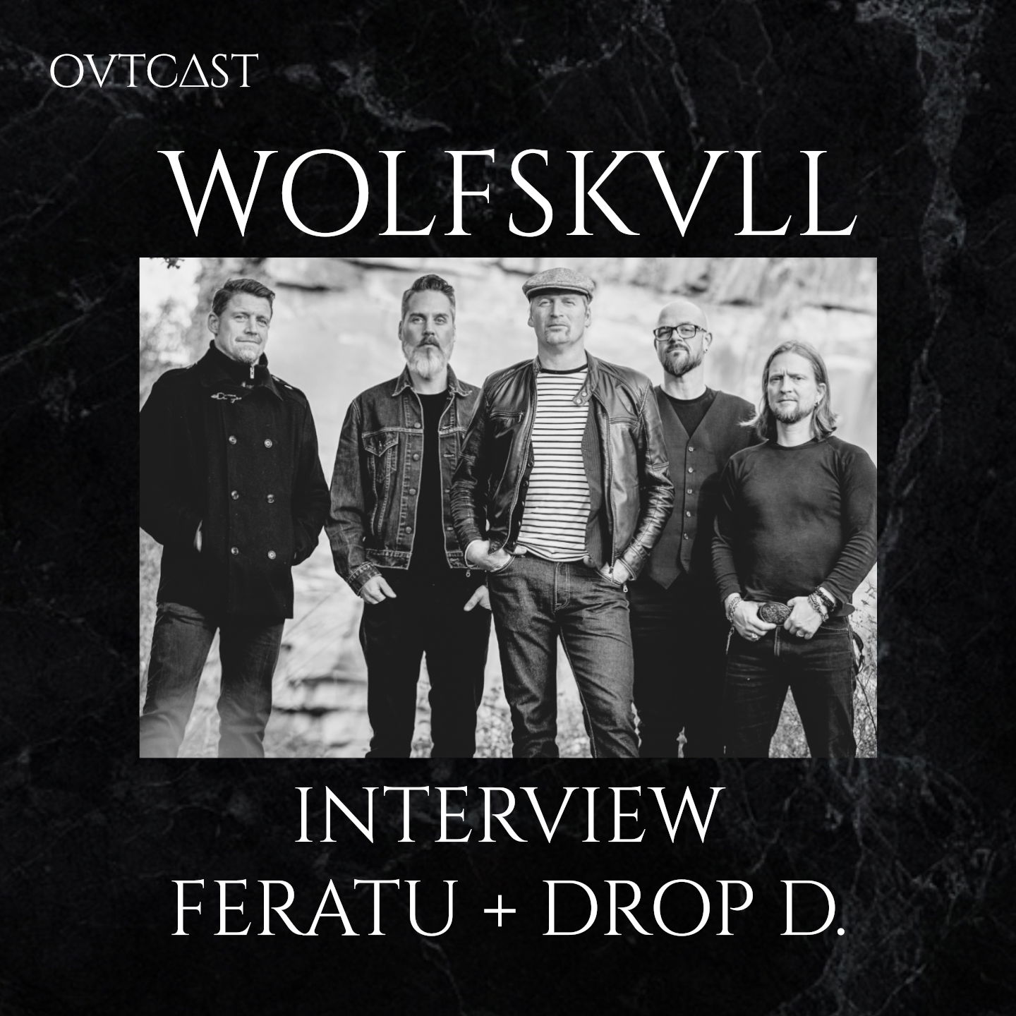 Interview Wolfskull | Feratu + Drop D.