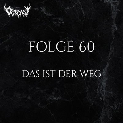 Das ist der Weg | Folge 60