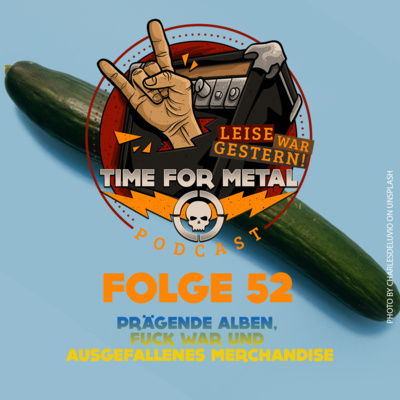 Folge 52 - Prägende Alben, Fuck War und ausgefallenes Merchandise