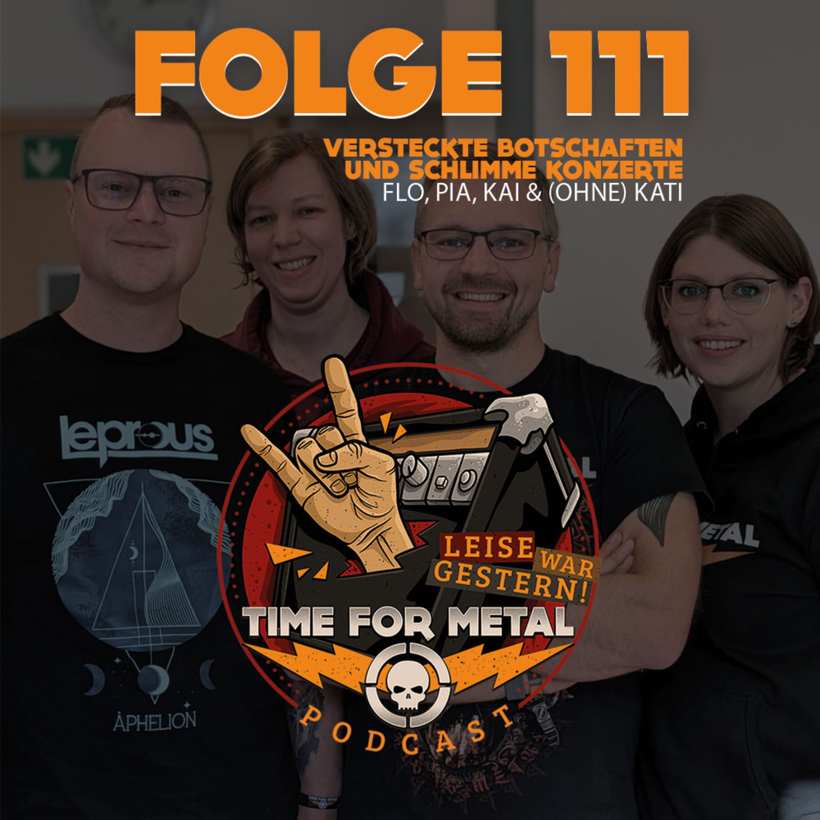 Folge 111 - Versteckte Botschaften in Metalsongs und das schlimmste Konzert mit Pia, Flo & Kai