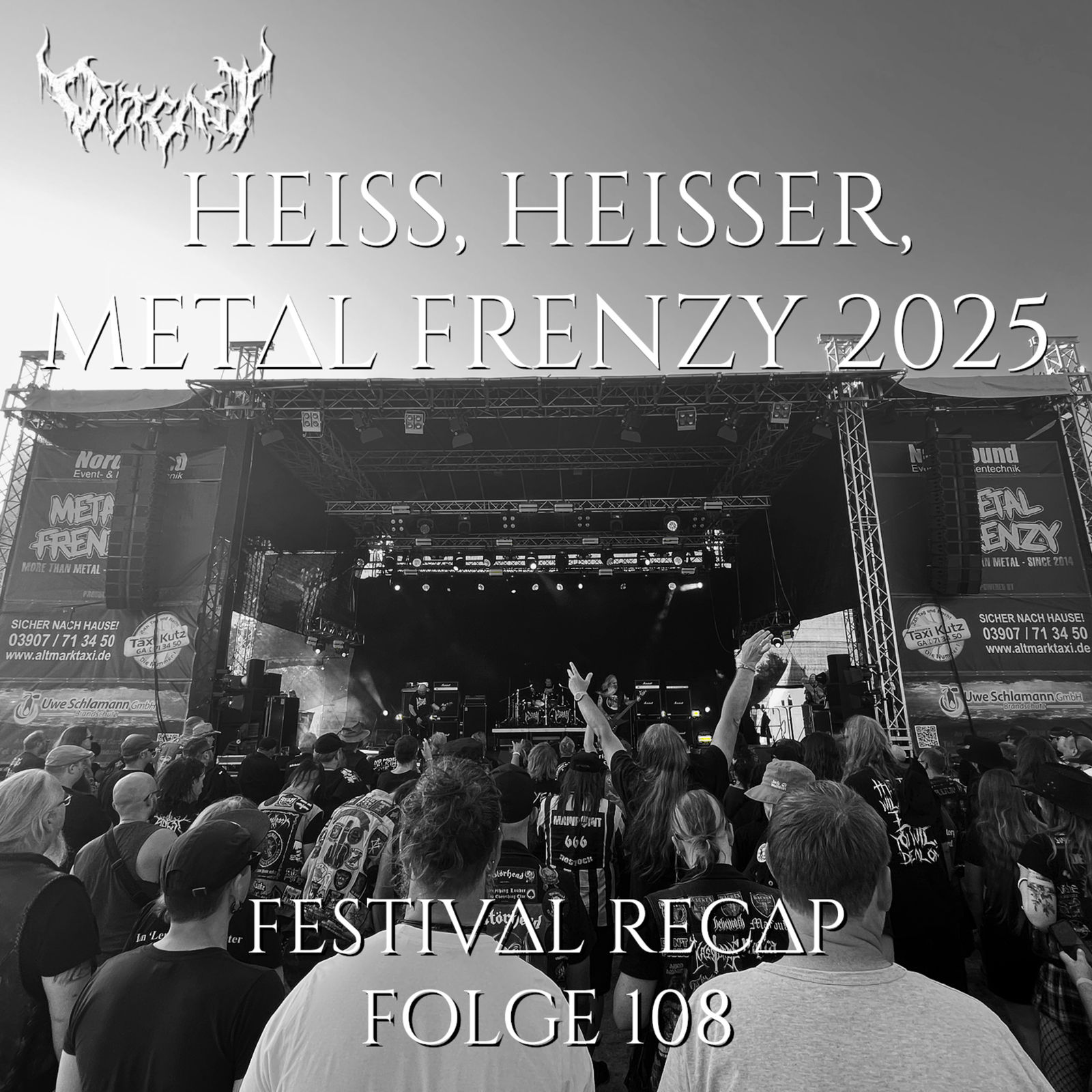 Heiß, Heißer, Metal Frenzy 2025 | Festival Recap | Folge 108