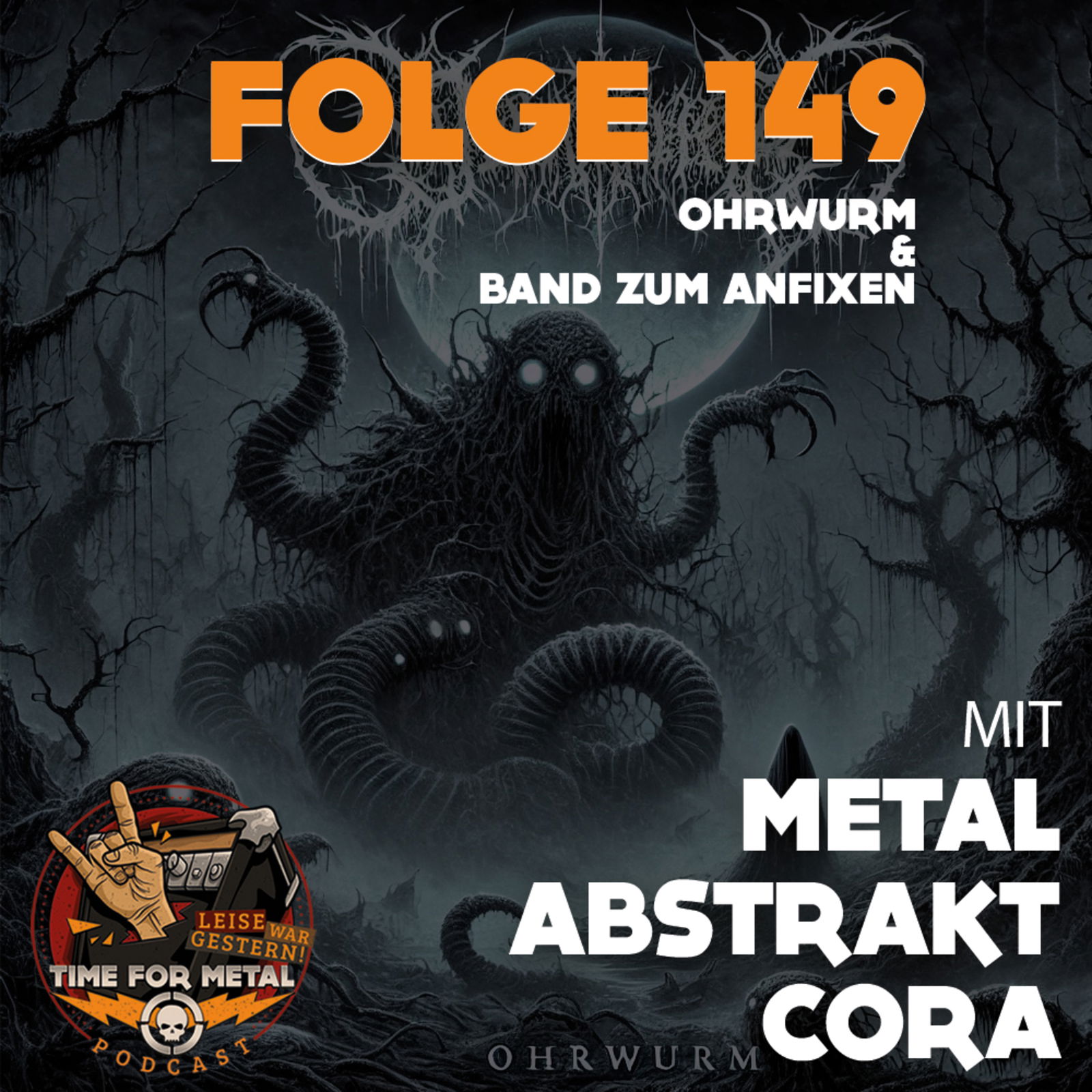 Folge 149 - Metal Abstract Cora und die Ohrwurmsongs