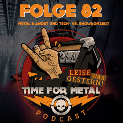 Folge 82 - Metal & Angst und Tech- VS. Showkonzert mit Timo Rotten (Oceans)