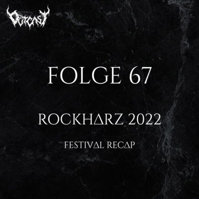 Rockharz 2022 | Festival Recap | Folge 67