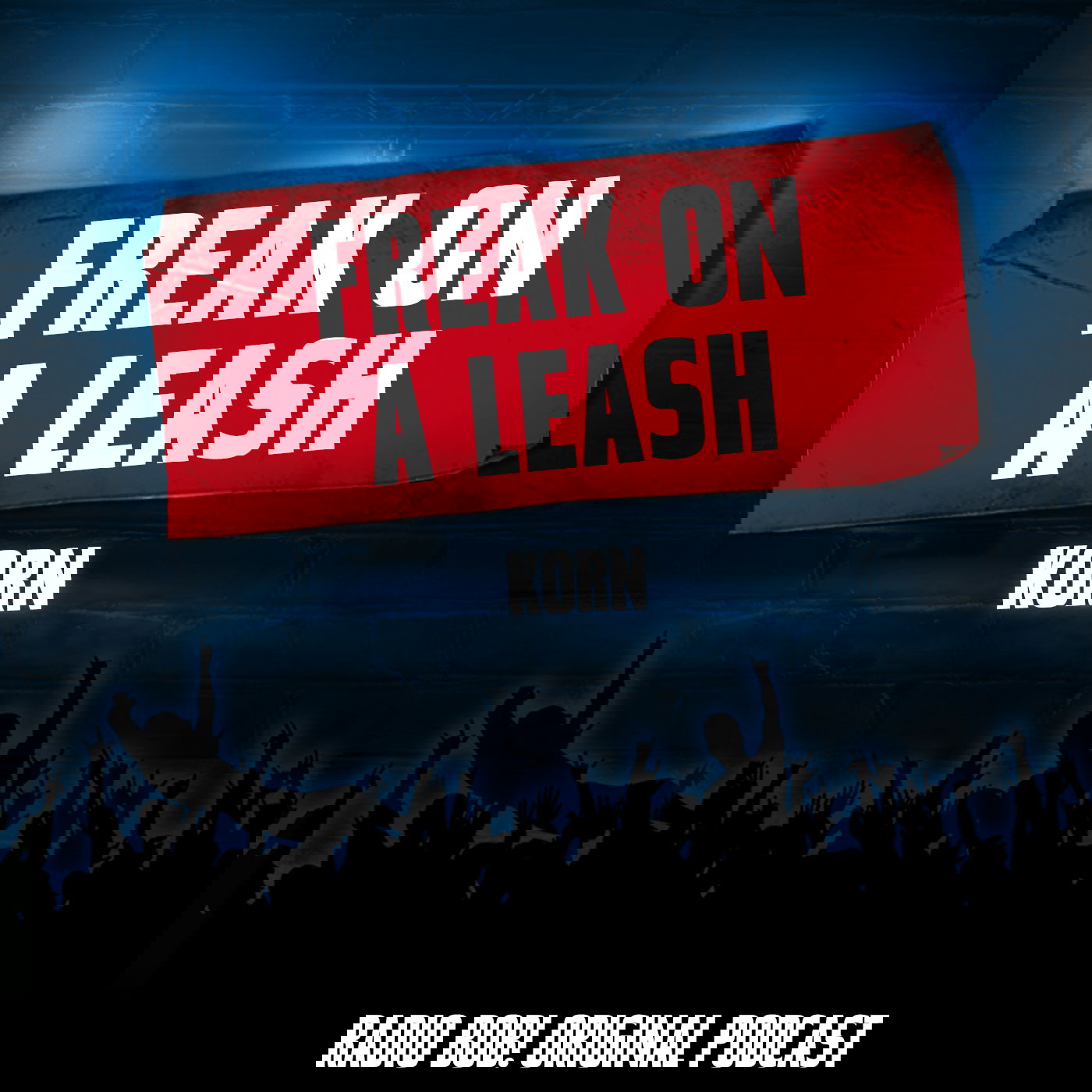 "Freak On A Leash" von Korn