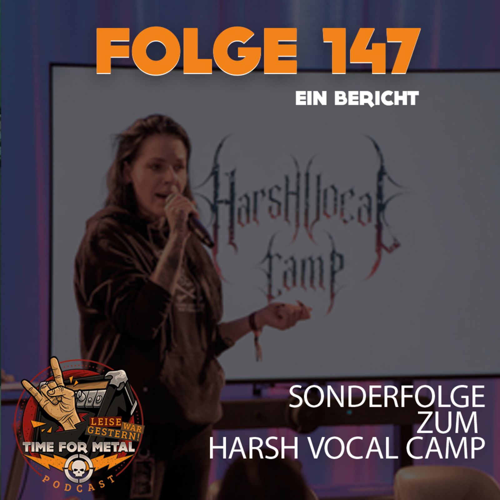 Folge 147 - Harsh Vocal Camp 2024 - ein Special