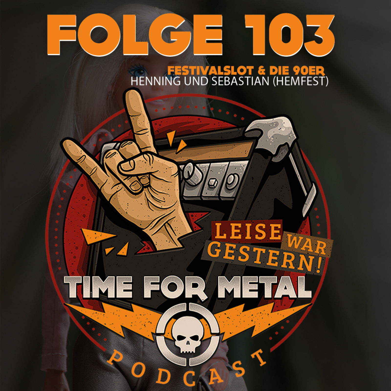 Folge 103 - Festivalslot und die 90er mit Henning und Sebastian vom Helmfest