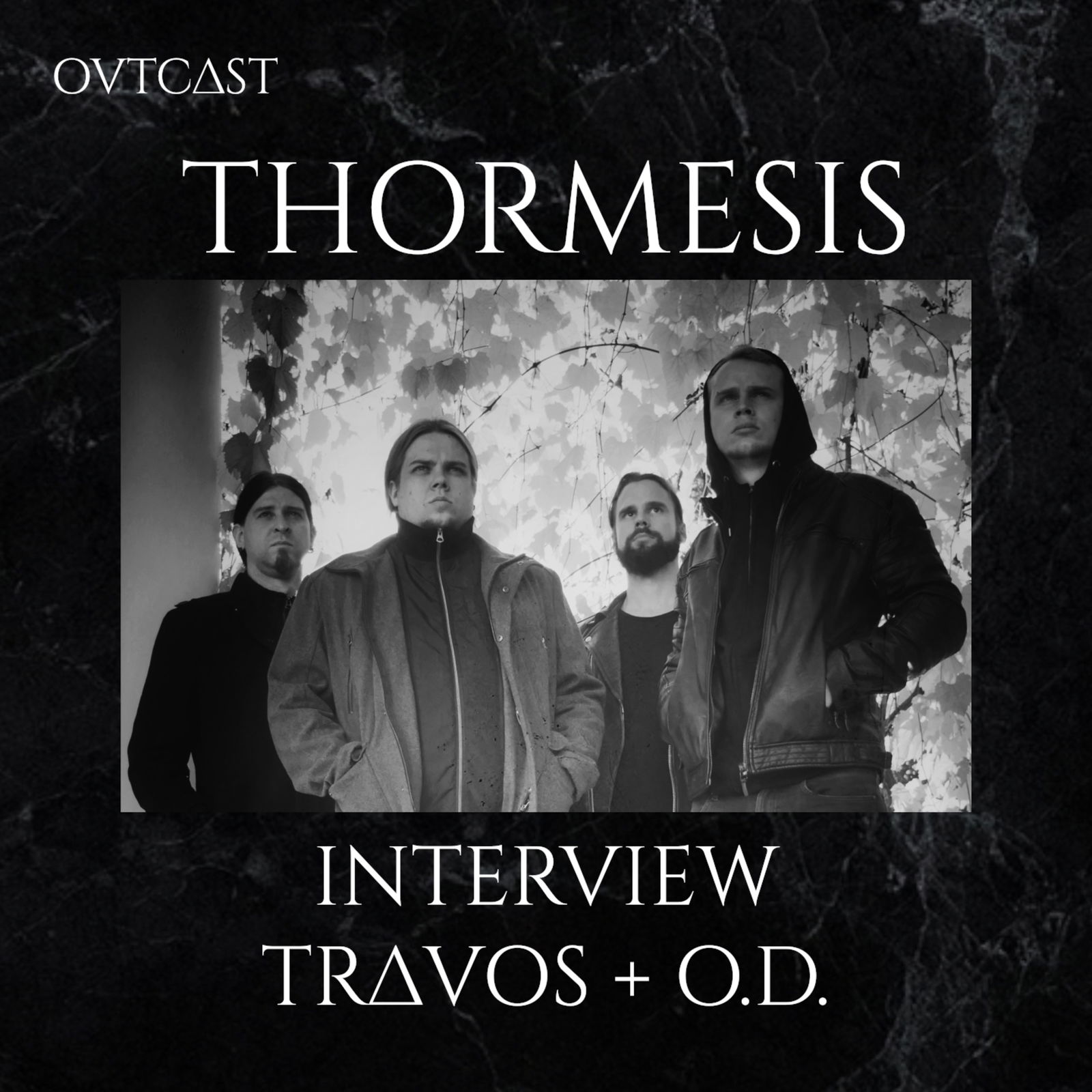 Interview Thormesis | Travos + O.D.